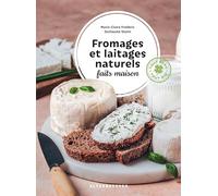Fromages et laitages naturels faits maison