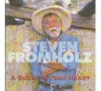 Fromholz, Steven - Guest in Your Heart