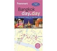 Frommer'S Bangkok Day By Day (Paperback) Mick Shippen, (Auteur)