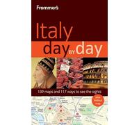Frommer's Day by Day Italy – Wiley-VCH