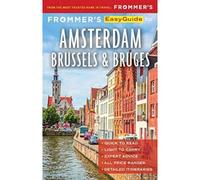 Frommer's Easyguide To Amsterdam, Brussels And Bruges