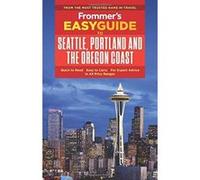 Frommer's EasyGuide to Seattle, Portland and the Oregon Coast (EasyGuides) - [Version Originale] Inconnu (Auteur)