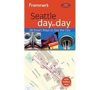 Frommer's Seattle day by day - [Livre en VO] Donald Olson (Auteur)