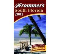 Frommer's South Florida, FROMMER'S SOUTH FLORIDA Arthur Frommer, Victoria Caldwell (Auteur)