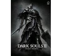FromSoftware Dark Souls II: Design Works (Relié) Dark Souls Design Works