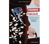 Fronde fiscale Antoine Deltour : parcours d'un lanceur d'alerte - Ferenc - Boite A Bulles Pictavita - cartonné - Bande dessinée
