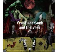 Front and Back and the Joke [Import allemand]