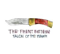 Front Bottoms - Talon of The Hawk (Pict) [Import]