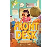 Front Desk (Front Desk #1) (Scholastic Gold) (Volume 1)