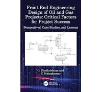 Front End Engineering Design of Oil and Gas Projects: Critical Factors for Project Success