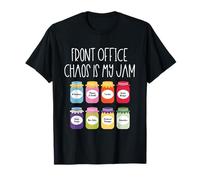 Front Office Chaos is My Jam School Secrétaire et Personnel de Bureau T-Shirt