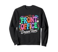 Front Office Squad Dream Team, Enseignants Amusants pour la rentrée Scolaire Sweatshirt