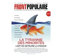 FRONT POPULAIRE N° 12 - La revue de Michel Onfray - La tyrannie des minorités