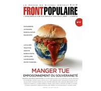FRONT POPULAIRE N° 17 - La revue de Michel Onfray - Manger tue