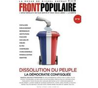Front populaire - N° 18 Dissolution du peuple Michel Onfray (Auteur)