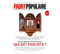 Front Populaire - N° 20 Qui est fasciste ? Michel Onfray (Auteur)