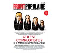 FRONT POPULAIRE N°26 - La revue de Michel Onfray - Tome 26 Qui est complotiste ? - Michel Onfray - Du Plenitre Les Eds - broché - Revue