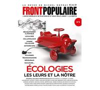 FRONT POPULAIRE N°5 - La revue de Michel Onfray - Ecologies, les leurs et la nôtre