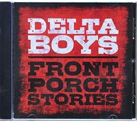 Front Porch Stories by Delta Boys (2015-08-03)