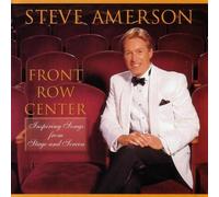 Front Row Center by Steve Amerson
