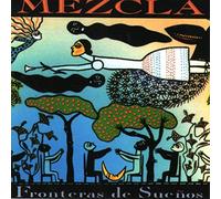 Mezcla - Fronteras De Suenos CD