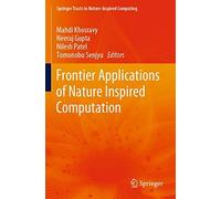 Frontier Applications Of Nature Inspired Computation