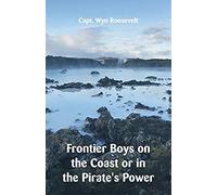 Frontier Boys On The Coast Or In The Pirate's Power