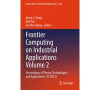 Frontier Computing On Industrial Applications Volume 2