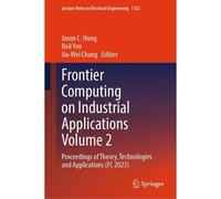 Frontier Computing On Industrial Applications Volume 2