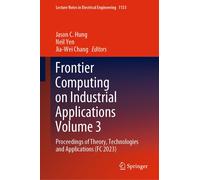 Frontier Computing On Industrial Applications Volume 3