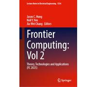 Frontier Computing: Volume 2: Theory, Technologies and Applications (FC 2025)
