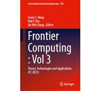 Frontier Computing : Volume 3: Theory, Technologies and Applications (FC 2025)
