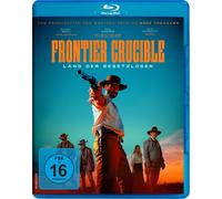 Frontier Crucible - Land der Gesetzlosen (Blu-ray) Myles Clohessy Mary Stickley