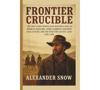 FRONTIER CRUCIBLE: The True Story Behind Ryan Masson’s Role as Merrick Beckford, Armie Hammer’s Controversial Return, and the Fight for Life in a Lawless Land