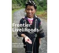 Frontier Livelihoods - [Livre en VO] Sarah Turner, Christine Bonnin, Jean Michaud (Auteur)
