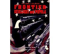 Frontier Pistols and Revolvers