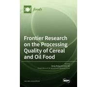 Frontier Research On The Processing Quality Of Cereal And Oil Food