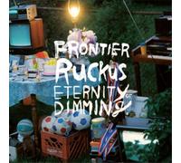 Frontier Ruckus Eternity of Dimming (CD) Album
