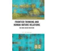 Frontier Thinking And Human-Nature Relations