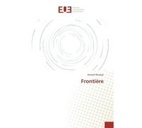 Frontière - Arnaud Nouqué - Universitaires Europeennes - broché - Etude