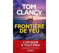 Frontière de feu - Tom Clancy - Michel Lafon - broché - Roman
