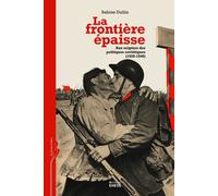 Frontière épaisse - Aux origines des politiques soviétiques Aux origines des politiques soviétiques, 1920-1940 - Sabine Dullin - Ecole Des Hautes Etudes En Sciences Sociales - broché - Etude