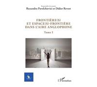 Frontière(s) et espace(s)-frontière dans l'aire anglophone
