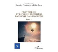 Frontière(s) et espace(s)-frontière dans l'aire anglophone