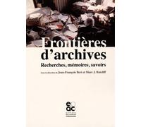 Frontières D'archives - Recherches, Mémoires, Savoirs