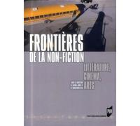Frontieres de la non fiction - Pur - Presses Universitaires Rennes - broché - Essai
