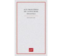 Frontières de la psychose infantile - - Jean-Louis Lang - Puf - Livre