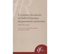 Frontières Des Savoirs En Italie À L'époque Des Premières Universités (Xiiie-Xve Siècle)