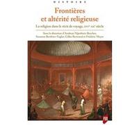 Frontières et altérité religieuse Andreas Nijenhuis-Bescher (Auteur), Susanne Berthier-Foglar (Auteur), Gilles Bertrand (Auteur), Frédéric Meyer (Auteur)