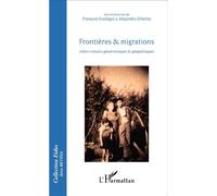 Frontières et migrations Allers-retours géoartistiques et géopolitiques - François Soulages - L'harmattan - broché - Etude